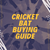 How To Buy A good Cricket Bat